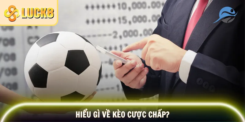 Kèo Cược Chấp Phân Tích Tỷ Lệ Và Dự Đoán Chuẩn Xác 2 Tìm hiểu kèo cược chấp để chơi đúng