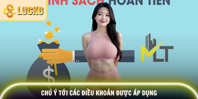 Chú ý tới các điều khoản được áp dụng