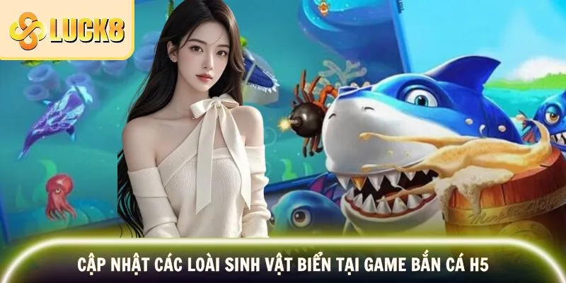 Bắn Cá H5 - Khám Phá Đại Dương Huyền Bí Đầy Thú Vị 4 Các loài sinh vật biển có mặt tại chủ đề săn cá H5