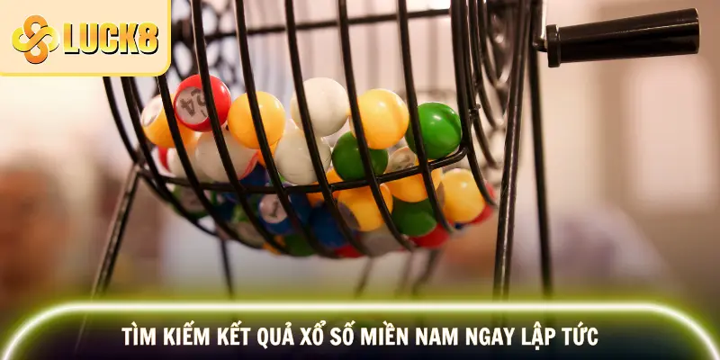 Xổ Số Miền Nam Thông Tin Kết Quả Nhanh Và Chính Xác 3 Dò kết quả các giải đặc biệt và lô tô dễ dàng, nhanh chóng